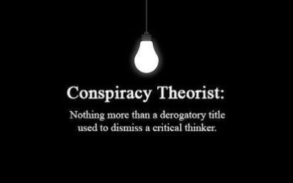 conspiracy-theorist-nothing-more-than-a-derogatory-title-used-to-dismiss-a-critical-thinker